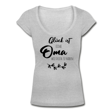 Geburtstagsgeschenk Oma T-Shirt - Glück ist, eine Oma wie dich zu haben.