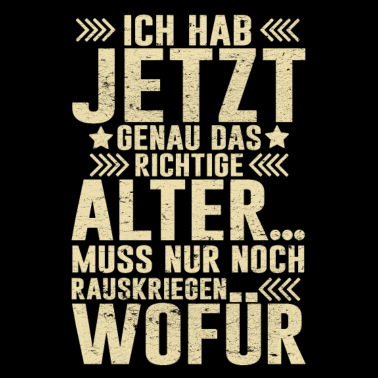 Motiv Richtige Alter Geburtstag Lustig Humor Geschenk