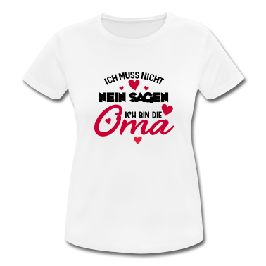 Geburtstagsgeschenk Oma T-Shirt - Ich muss Nicht Nein Sagen ich Bin die Oma