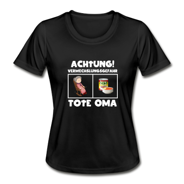 Geburtstagsgeschenk Oma T-Shirt - Achtung Verwechslungsgefahr Tote Oma