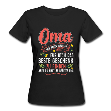 Geburtstagsgeschenk Oma T-Shirt - Oma Geburtstag Geschenk Geschenkidee