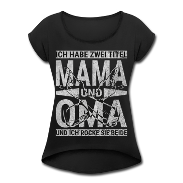 Geburtstagsgeschenk Oma T-Shirt - Mama Und Oma Omi Sprüche Spruch Lustige Zwei Titel