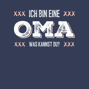 Motiv Ich bin eine Oma was kannst du?