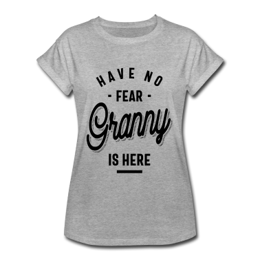 Geburtstagsgeschenk Oma T-Shirt - Habe keine Angst, Oma ist da. Oma Geschenke