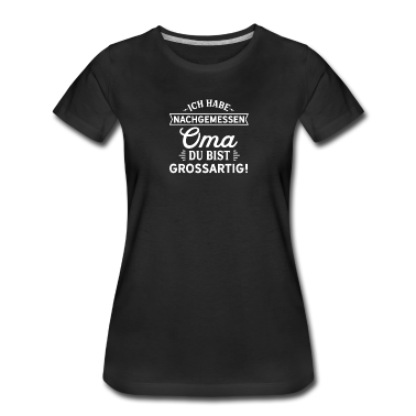 Geburtstagsgeschenk Oma T-Shirt - Oma, du bist großartig! Oma Großmutter Geschenk