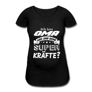 Geburtstagsgeschenk Oma T-Shirt - Ich bin Oma was sind deine Superkräfte? Geschenk