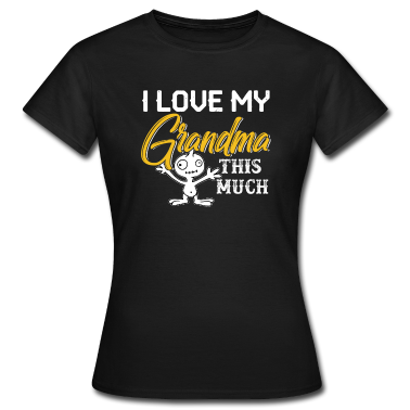 Geburtstagsgeschenk Oma T-Shirt - Ich liebe meine Oma so viel