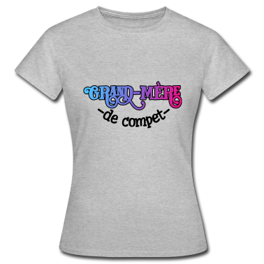 Geburtstagsgeschenk Oma T-Shirt - Compet-Oma, lustige Zitat Oma, Party