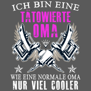 Motiv Tätowierte Oma - Wie eine normale Oma nur cooler