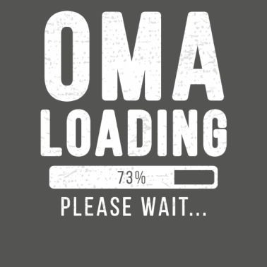 Motiv Oma loading... please wait! | Oma Shirt