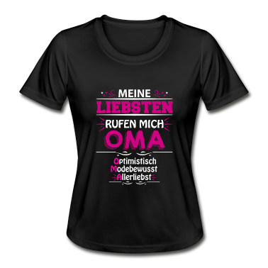 Geburtstagsgeschenk Oma T-Shirt - Meine Liebsten rufen mich Oma Geschenk