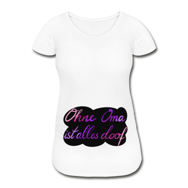 Geburtstagsgeschenk Oma T-Shirt - Ohne Oma ist alles doof