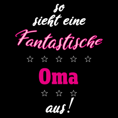 Motiv So sieht eine fantastische Oma aus Geschenkidee