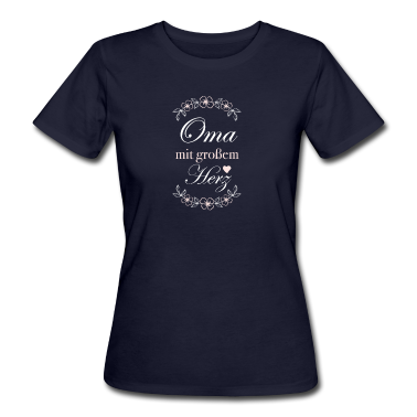 Geburtstagsgeschenk Oma T-Shirt - Oma mit großem Herz