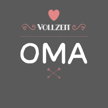 Motiv Vollzeit Oma lustiger Spruch