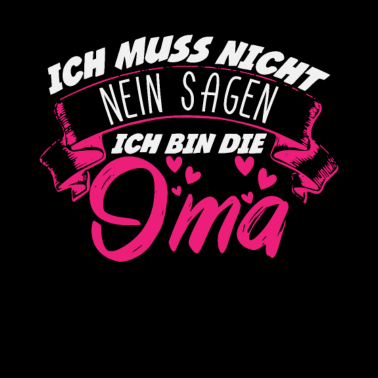 Motiv Ich Bin Die Oma Grandma Familie Geschenk