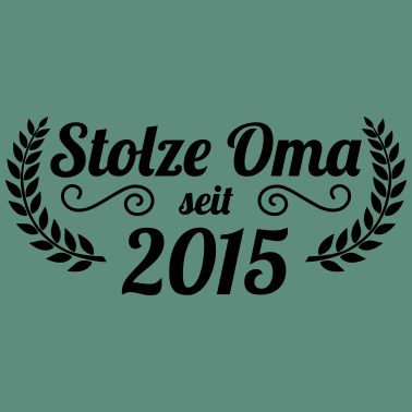 Motiv stolze Oma seit 2015