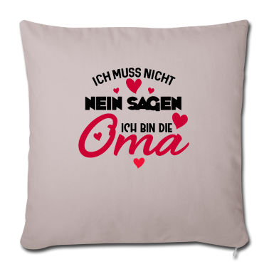 Geburtstagsgeschenk Oma Kissenbezug - Ich muss Nicht Nein Sagen ich Bin die Oma