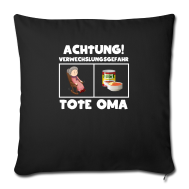 Geburtstagsgeschenk Oma Kissenbezug - Achtung Verwechslungsgefahr Tote Oma