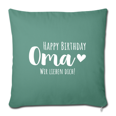 Geburtstagsgeschenk Oma Kissenbezug - Happy Birthday Oma, Wir lieben Dich!