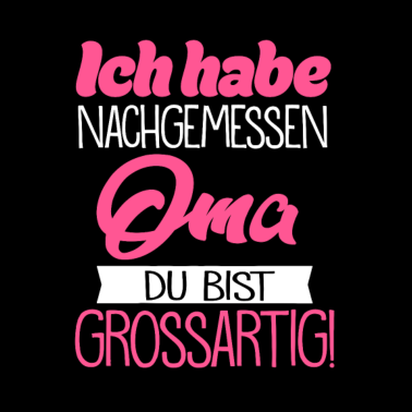 Motiv Oma, du bist großartig! Oma Großmutter Geschenk