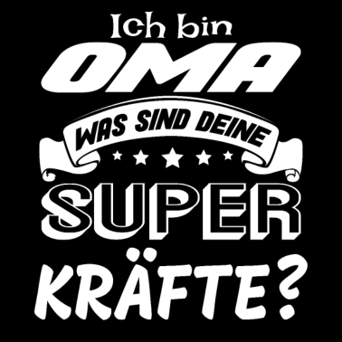 Motiv Ich bin Oma was sind deine Superkräfte? Geschenk