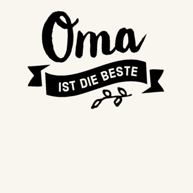 Motiv Oma ist die beste