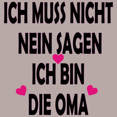 Motiv Ich muß nicht nein sagen Ich bin die Oma