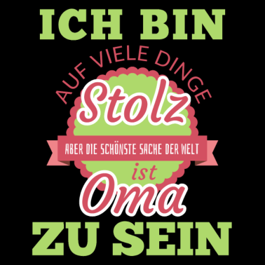 Motiv Oma shirt • Ich bin stolz • Oma Geschenk