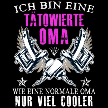 Motiv Tätowierte Oma - Wie eine normale Oma nur cooler