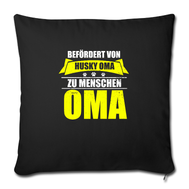 Geburtstagsgeschenk Oma Kissenbezug - Befoerdert von Husky Oma zur Menschen Oma