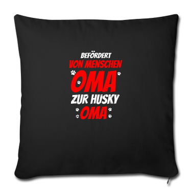 Geburtstagsgeschenk Oma Kissenbezug - Befoerdert von Menschen Oma zur Husky Oma