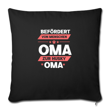Geburtstagsgeschenk Oma Kissenbezug - Befoerdert von Menschen Oma zur Husky Oma