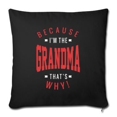 Geburtstagsgeschenk Oma Kissenbezug - Weil ich die Oma Tha's Why bin!