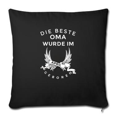 Geburtstagsgeschenk Oma Kissenbezug - die beste oma april geboren
