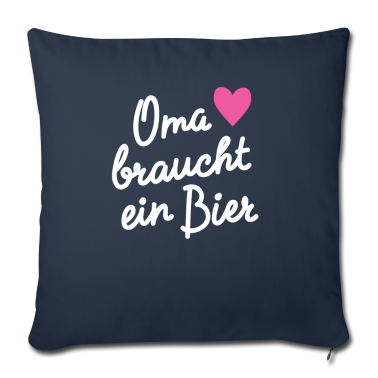 Geburtstagsgeschenk Oma Kissenbezug - Oma braucht ein Bier