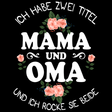 Motiv Mama und Oma Familie Geschenk
