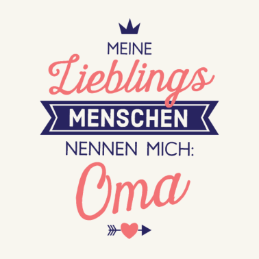 Motiv Lieblingsmenschen Oma Geschenk Spruch