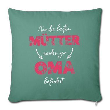 Geburtstagsgeschenk Oma Kissenbezug - Nur die besten Mütter werden zur Oma befördert