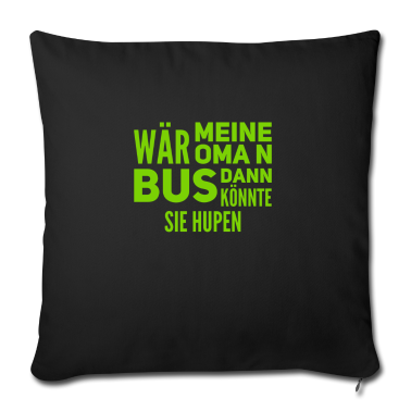 Geburtstagsgeschenk Oma Kissenbezug - wäre meine Oma ein Bus