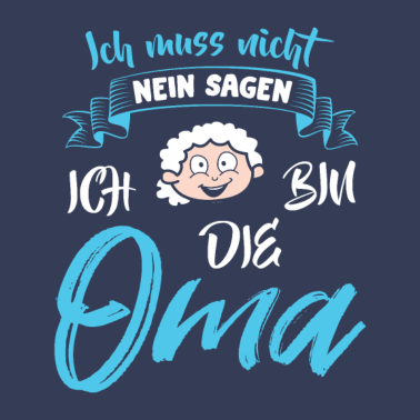 Motiv Oma muss nicht Nein sagen