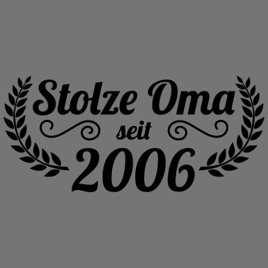Motiv stolze Oma seit 2006