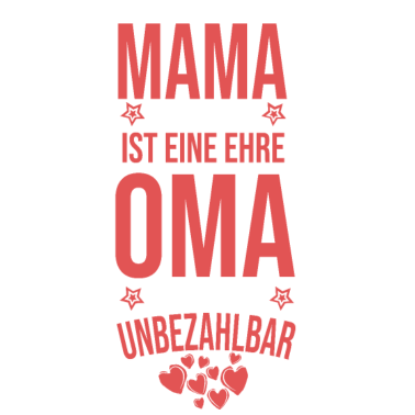 Motiv Oma Geschenk Spruch Oma zu sein ist unbezahlbar