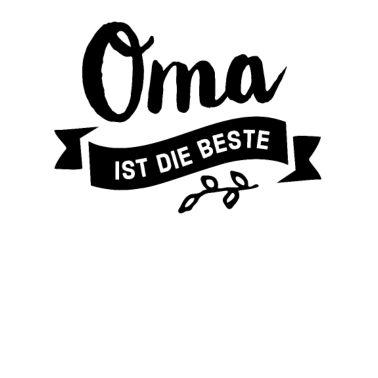 Motiv Oma ist die beste