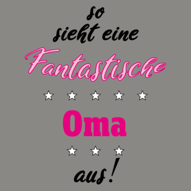 Motiv So sieht eine fantastische Oma aus Geschenkidee