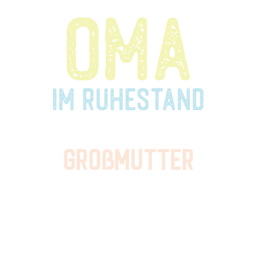Motiv Oma im Ruhestand Spruch