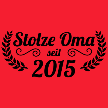 Motiv stolze Oma seit 2015