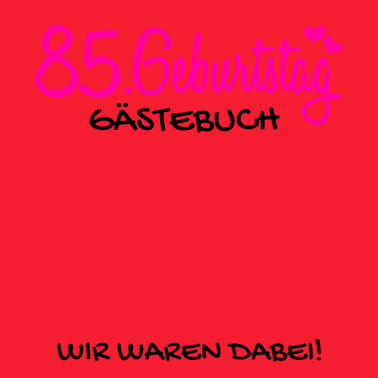 Motiv 85 Geburtstag Gästebuch Gästeliste