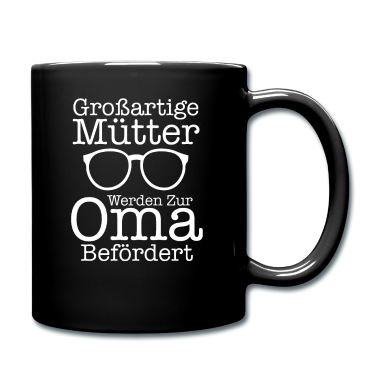 Geburtstagsgeschenk Oma Tasse - Großartige Mütter Werden Zur Oma Befördert