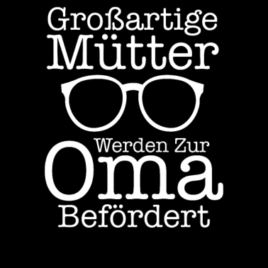 Motiv Großartige Mütter Werden Zur Oma Befördert